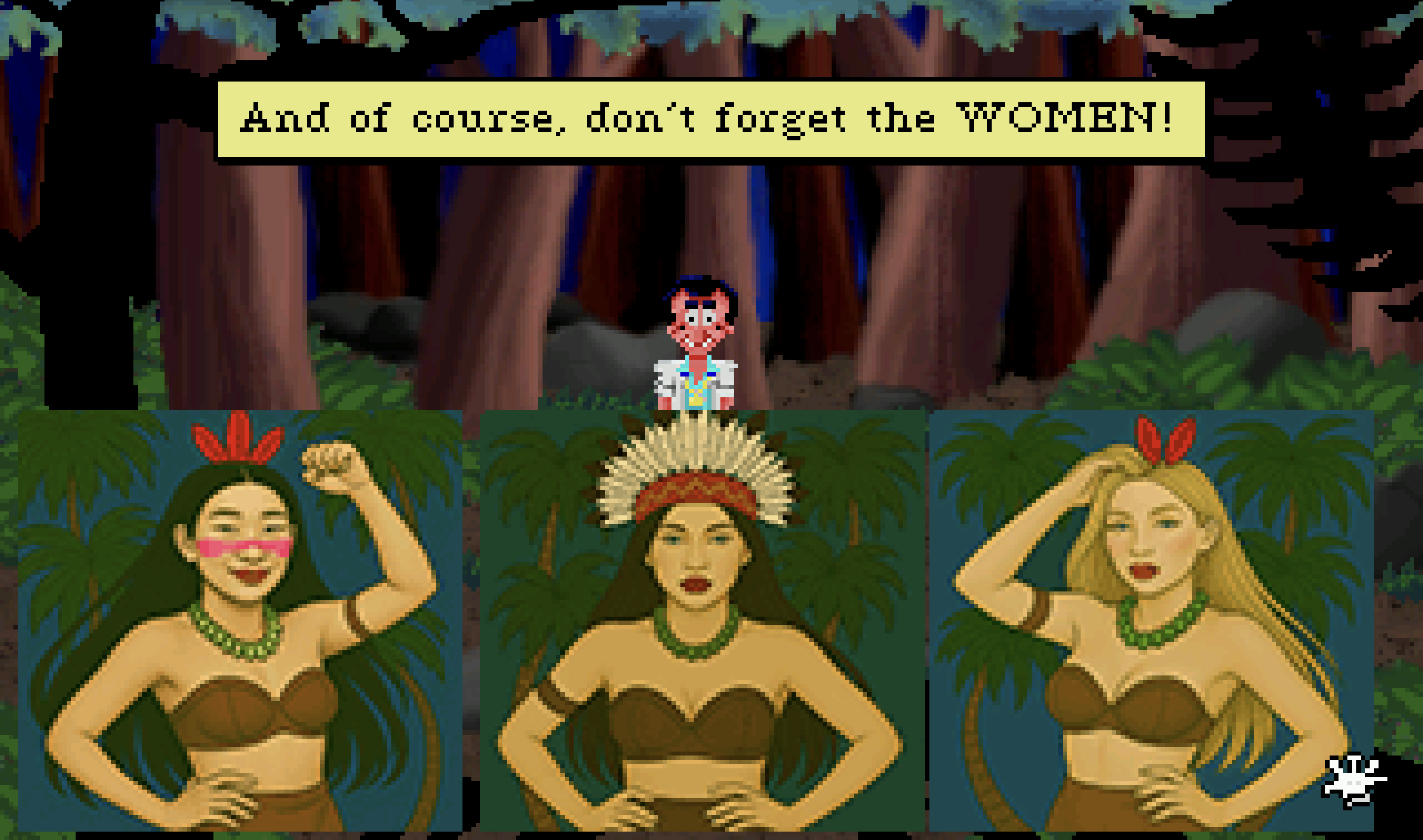 Three women in jungle attire with text 'And of course, don’t forget the WOMEN!' and Larry in the background